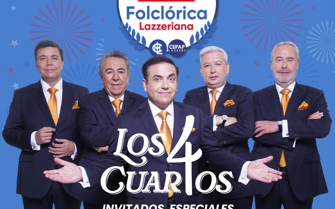 Los 4 Cuartos: Invitados Especiales en la 9na Peña Folclórica Lazzeriana