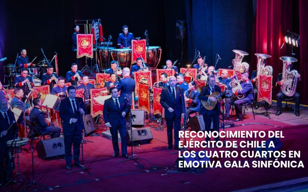 Reconocimiento del Ejército de Chile a Los Cuatro Cuartos en emotiva gala sinfónica